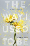 Cover-Bild zum Titel 'The Way I Used to Be' von 'Amber Smith'