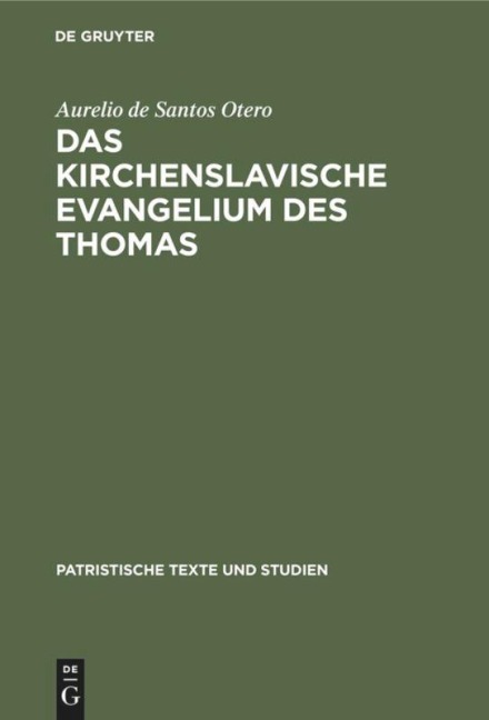 Das kirchenslavische Evangelium des Thomas - Aurelio De Santos Otero