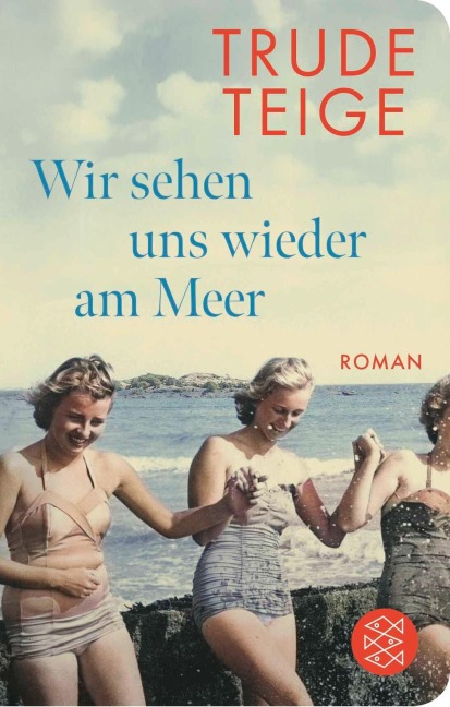 Wir sehen uns wieder am Meer - Trude Teige