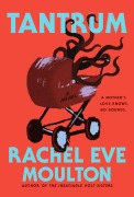 Cover-Bild zum Titel 'Tantrum' von 'Rachel Eve Moulton'