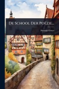 Cover-Bild zum Titel 'De School Der Poëzie...' von 'Herman Gorter'