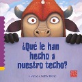 Cover-Bild zum Titel '¿Qué Le Han Hecho a Nuestro Techo?' von 'Marcos Almada Rivero'