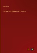 Cover-Bild zum Titel 'Les partis politiques en Province' von 'Paul Scudo'