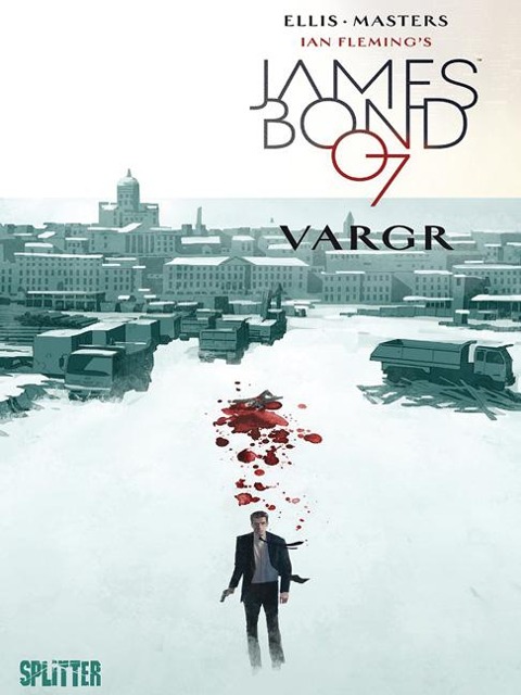 James Bond 01. VARGR. Limitierte Variant Edition - Warren Ellis, Ian Fleming