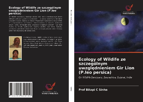 Ecology of Wildife ze szczególnym uwzgl¿dnieniem Gir Lion (P.leo persica) - Bitapi C Sinha