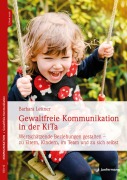 Cover-Bild zum Titel 'Gewaltfreie Kommunikation in der KiTa' von 'Barbara Leitner'