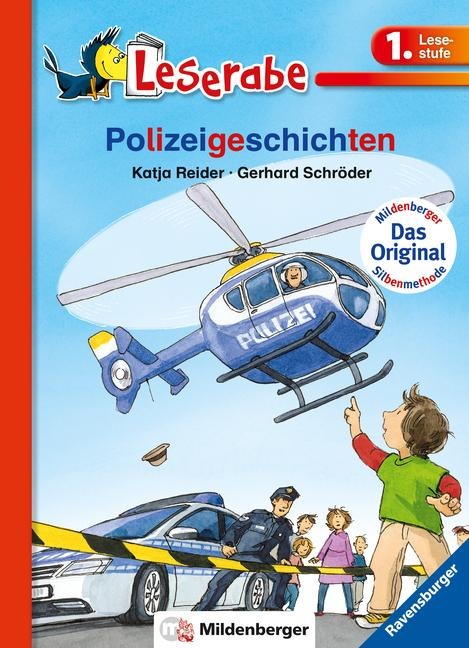Polizeigeschichten - Leserabe 1. Klasse - Erstlesebuch für Kinder ab 6 Jahren - Katja Reider