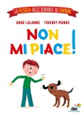 Cover-Bild zum Titel 'Non mi piace! La filosofia nelle domande dei bambini' von 'Anne Lalanne, Thierry Manes'
