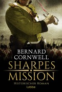 Cover-Bild zum Titel 'Sharpes Mission' von 'Bernard Cornwell'