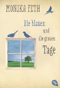 Die blauen und die grauen Tage - Monika Feth