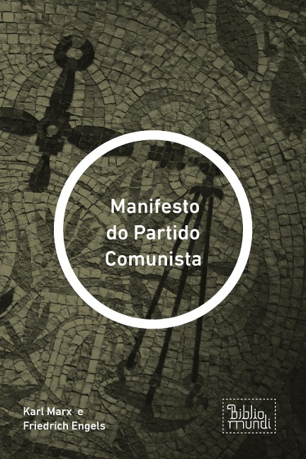Manifesto do Partido Comunista - Karl Marx e Friedrich Engels
