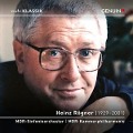 Heinz Rögner-Konzertmitschnitte aus dem Gewandhaus - Rögner/MDR-SO/MDR-Kammerphilharmonie