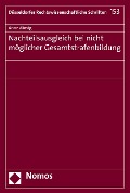 Cover-Bild zum Titel 'Nachteilsausgleich bei nicht möglicher Gesamtstrafenbildung' von 'Anne Mosig'