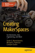 Cover-Bild zum Titel 'Creating Makerspaces' von 'Sevile G Mannickarottu, Michael G Patterson, Carolyne Godon'
