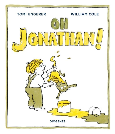 Oh Jonathan! - Tomi Ungerer, William Cole