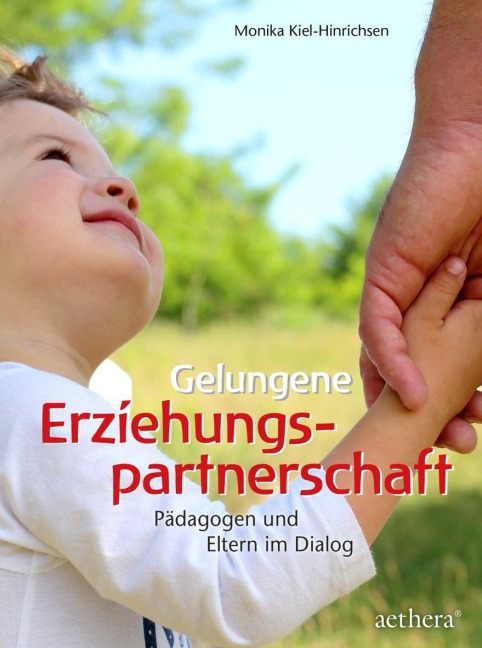 Gelungene Erziehungspartnerschaft - Monika Kiel-Hinrichsen