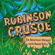 Cover-Bild zum Titel 'Robinson Crusoe' von 'Kurt Stephan'