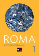 Cover-Bild zum Titel 'Roma A Wortschatztraining 1' von 'Andrea Astner, Michael Kargl, Stefan Beck, Sarah Blessing'