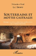 Cover-Bild zum Titel 'Souterrains et mottes castrales' von 'Noel, Stevens'
