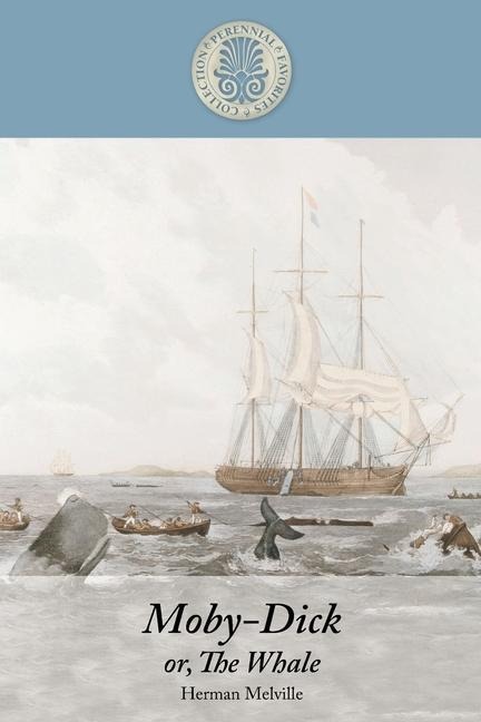 Moby-Dick Or, the Whale - Herman Melville
