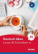Deutsch üben Lesen & Schreiben B1 - Anneli Billina