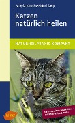 Cover-Bild zum Titel 'Katzen natürlich heilen' von 'Angela Knocks-Münchberg'