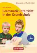 Cover-Bild zum Titel 'Grammatikunterricht in der Grundschule 1.-4. Schuljahr' von 'Horst Bartnitzky'