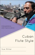 Cover-Bild zum Titel 'Cuban Flute Style' von 'Sue Miller'