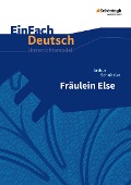 Cover-Bild zum Titel 'Fräulein Else.EinFach Deutsch Unterrichtsmodelle' von 'Arthur Schnitzler, Margret Behringer, Renate Gross'