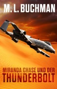 Cover-Bild zum Titel 'Miranda Chase Und Der Thunderbolt (Miranda Chase: Flugunfallermittler, #2)' von 'M. L. Buchman'