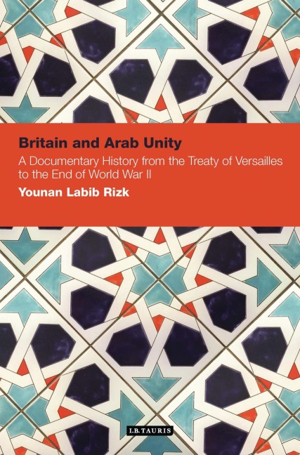 Britain and Arab Unity - Younan Labib Rizk