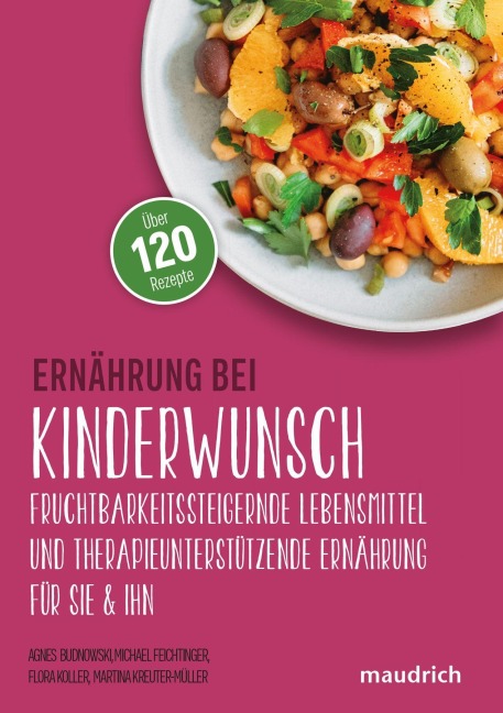 Ernährung bei Kinderwunsch - Agnes Budnowski, Martina Kreuter-Müller, Flora Koller, Michael Feichtinger