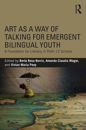 Art as a Way of Talking for Emergent Bilingual Youth - 