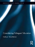 Cover-Bild zum Titel 'Considering Trilingual Education' von 'Kathryn Henn-Reinke'
