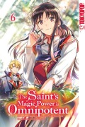 Cover-Bild zum Titel 'The Saint's Magic Power is Omnipotent 06' von 'Fujiazuki, Yuka Tachibana'