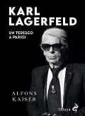 Cover-Bild zum Titel 'Karl Lagerfeld' von 'Alfons Kaiser'