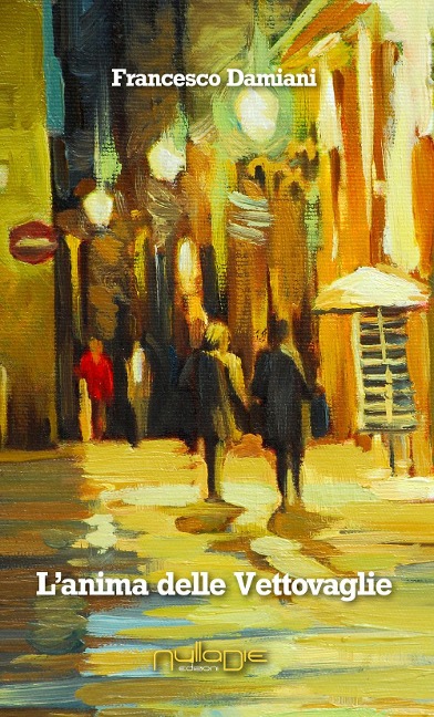 L' anima delle vettovaglie - Francesco Damiani