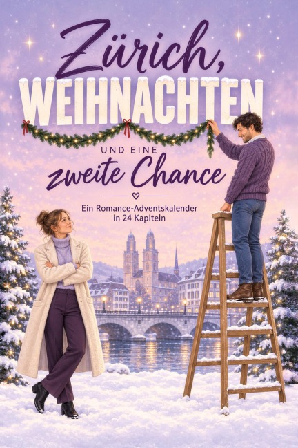 Zürich, Weihnachten und eine zweite Chance - Linus Schröder