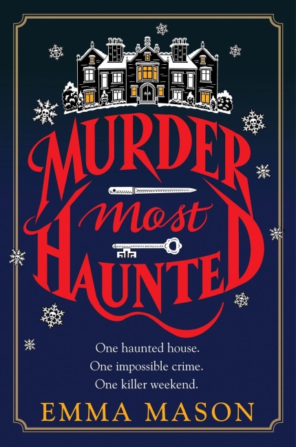 Murder Most Haunted - Emma Mason