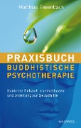 Cover-Bild zum Titel 'Praxisbuch buddhistische Psychotherapie' von 'Matthias Ennenbach'