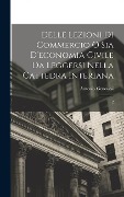 Delle lezioni di commercio o sia d'economia civile da leggersi nella cattedra Interiana: 2 - Antonio Genovesi