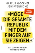 Cover-Bild zum Titel ''Möge die gesamte Republik mit dem Finger auf sie zeigen.'' von 'Marcus Klöckner, Jens Wernicke'