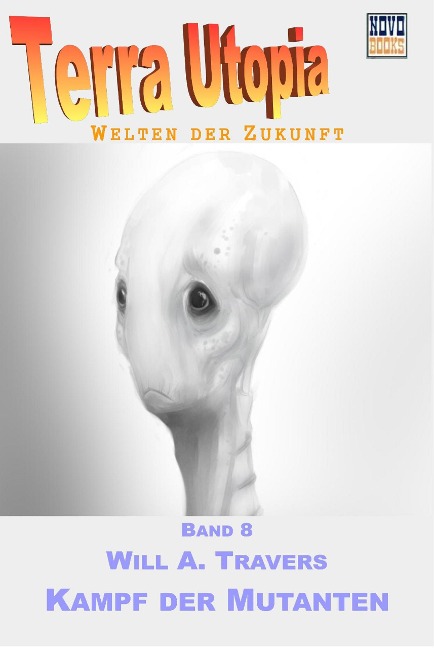Kampf der Mutanten - Will A. Travers