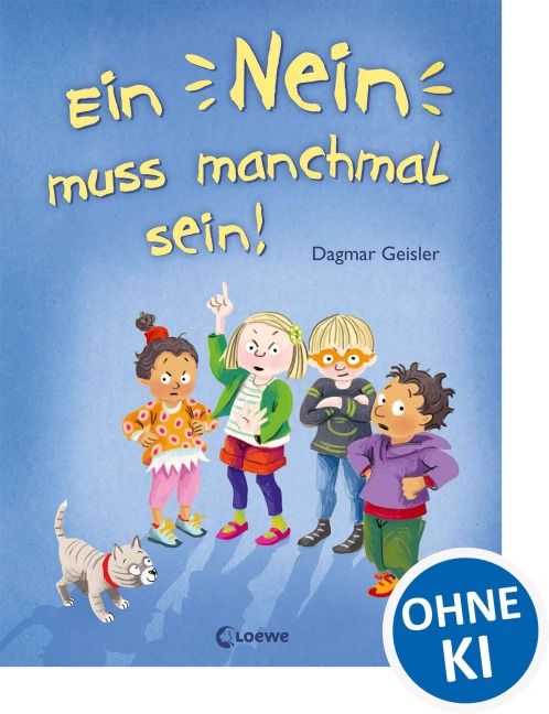 Ein Nein muss manchmal sein! (Starke Kinder, glückliche Eltern) - Dagmar Geisler