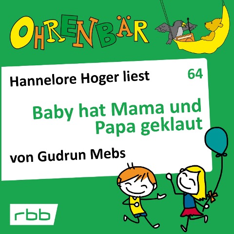 Baby hat Mama und Papa geklaut - Gudrun Mebs
