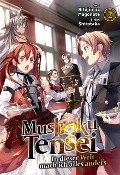 Mushoku Tensei: In dieser Welt mach ich alles anders (Light Novel): Band 2 - Rifujin Na Magonote