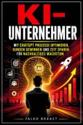 Cover-Bild zum Titel 'KI-Unternehmer' von 'Falko Braast'