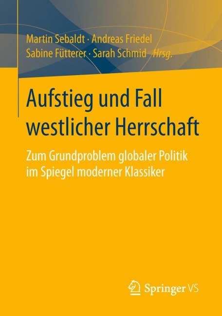 Aufstieg und Fall westlicher Herrschaft - 