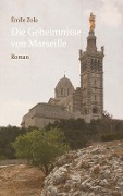 Cover-Bild zum Titel 'Die Geheimnisse von Marseille' von 'Émile Zola'