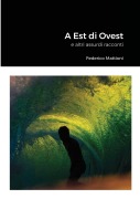 Cover-Bild zum Titel 'A Est di Ovest' von 'Federico Mattioni'